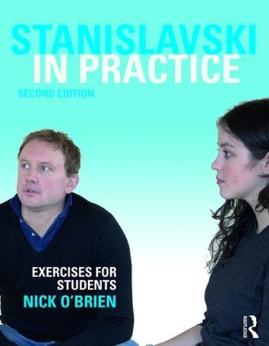 Паперова книга «Stanislavski in Practice: Exercises for Students», автор Нік О'Брайен - фото №1