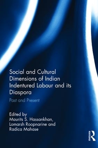 Бумажная книга «Social and Cultural Dimensions of Indian Indentured Labour and its Diaspora: Past and Present» - фото №1