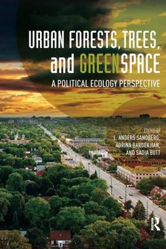 Паперова книга «Urban Forests, Trees, and Greenspace: A Political Ecology Perspective» - фото №1