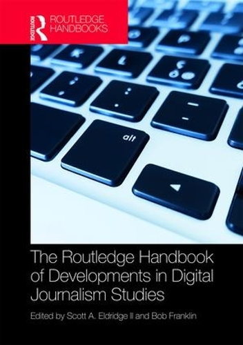Бумажная книга «The Routledge Handbook of Developments in Digital Journalism Studies» - фото №1
