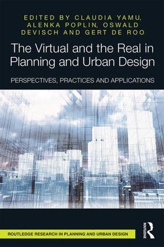 [object Object] «The Virtual and the Real in Planning and Urban Design: Perspectives, Practices and Applications» - фото №1