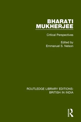 Бумажная книга «Bharati Mukherjee: Critical Perspectives», автор Эммануэль С. Нельсон - фото №1