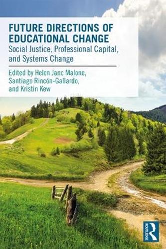 Бумажная книга «Future Directions of Educational Change: Social Justice, Professional Capital, and Systems Change» - фото №1
