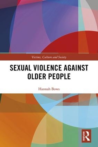 Бумажная книга «Sexual Violence Against Older People», автор Ханна Боус - фото №1