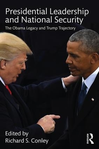 Паперова книга «Presidential Leadership and National Security: The Obama Legacy and Trump Trajectory» - фото №1