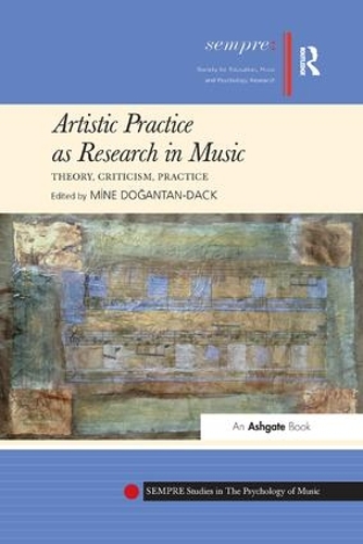 Бумажная книга «Artistic Practice as Research in Music: Theory, Criticism, Practice» - фото №1