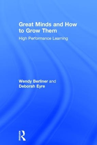 Паперова книга «Great Minds and How to Grow Them: High Performance Learning», авторів Дебора Ейр, Венді Берлінер - фото №1