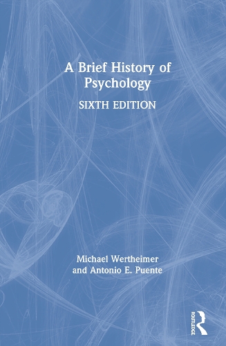 Бумажная книга «A Brief History of Psychology», авторов Антонио Э. Пуэнте, Майкл Вертхаймер - фото №1