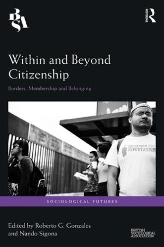 Бумажная книга «Within and Beyond Citizenship: Borders, Membership and Belonging» - фото №1