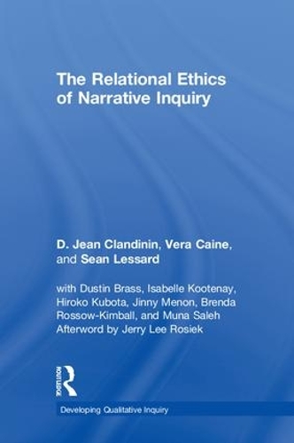 Бумажная книга «The Relational Ethics of Narrative Inquiry», авторов Д. Джин Кландинин, Шон Лессард, Вера Кейн - фото №1