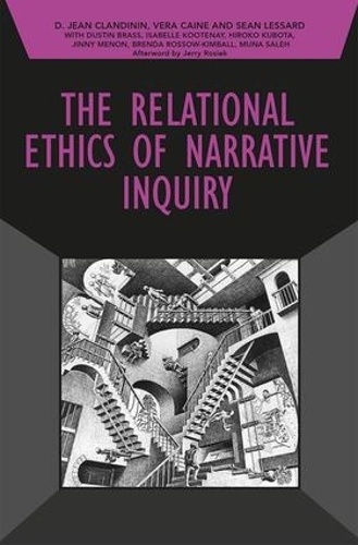 [object Object] «The Relational Ethics of Narrative Inquiry», авторів Д. Жан Кландінен, Шон Лессард, Віра Кейн - фото №1