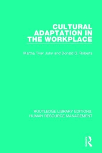 Бумажная книга «Cultural Adaptation in the Workplace», авторов Дональд Г. Робертс, Марта Тайлер Джон - фото №1