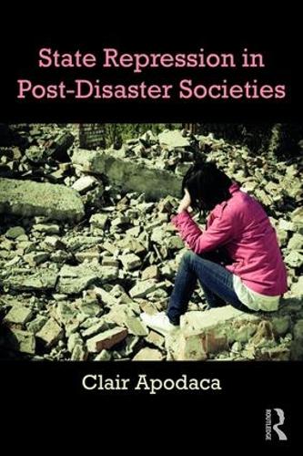 Паперова книга «State Repression in Post-Disaster Societies», автор Клер Аподака - фото №1