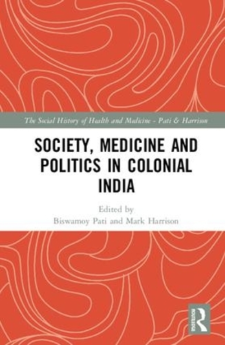 Бумажная книга «Society, Medicine and Politics in Colonial India» - фото №1