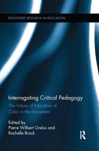 Бумажная книга «Interrogating Critical Pedagogy: The Voices of Educators of Color in the Movement» - фото №1