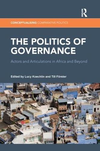 Бумажная книга «The Politics of Governance: Actors and Articulations in Africa and Beyond» - фото №1