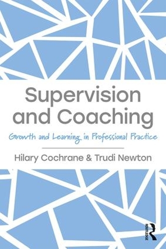 Бумажная книга «Supervision and Coaching: Growth and Learning in Professional Practice», авторов Хилари Кокран, Труди Ньютон - фото №1