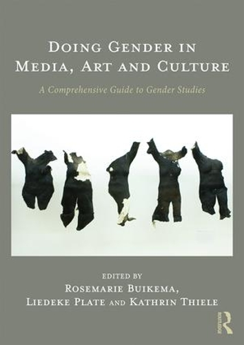Бумажная книга «Doing Gender in Media, Art and Culture: A Comprehensive Guide to Gender Studies» - фото №1