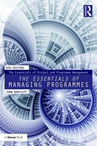 Паперова книга «The Essentials of Managing Programmes», автор Джон Бартлетт - фото №1