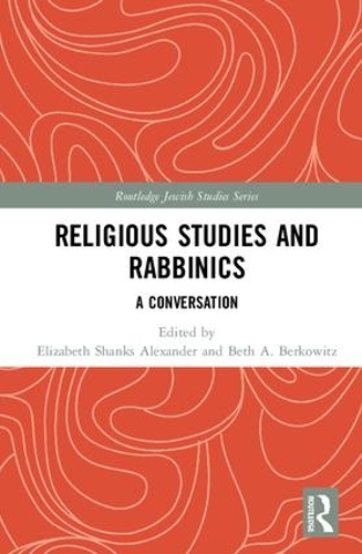Паперова книга «Religious Studies and Rabbinics: A Conversation» - фото №1