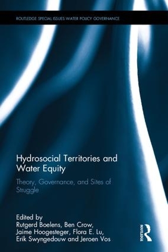 Бумажная книга «Hydrosocial Territories and Water Equity: Theory, Governance, and Sites of Struggle» - фото №1