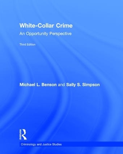 Паперова книга «White-Collar Crime: An Opportunity Perspective», авторів Майкл Л. Бенсон, Саллі С. Сімпсон - фото №1