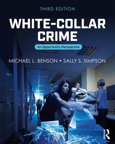 Паперова книга «White-Collar Crime: An Opportunity Perspective», авторів Майкл Л. Бенсон, Саллі С. Сімпсон - фото №1