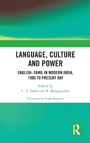 Бумажная книга «Language, Culture and Power: English�Tamil in Modern India, 1900 to Present Day» - фото №1