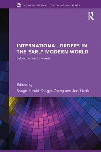 Бумажная книга «International Orders in the Early Modern World: Before the Rise of the West» - фото №1