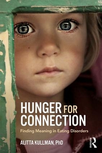 Паперова книга «Hunger for Connection: Finding Meaning in Eating Disorders», автор Алітта Куллман - фото №1