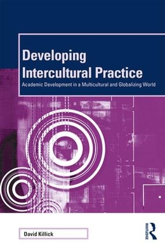 [object Object] «Developing Intercultural Practice: Academic Development in a Multicultural and Globalizing World», автор Девід Кіллік - фото №1