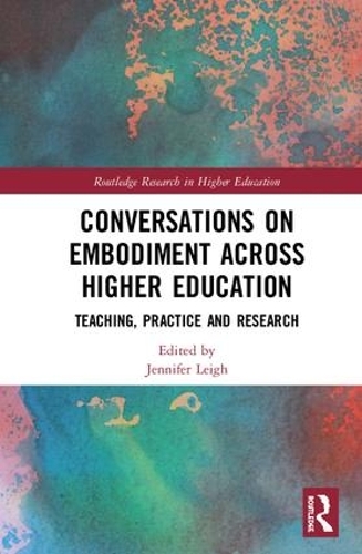 Паперова книга «Conversations on Embodiment Across Higher Education: Teaching, Practice and Research» - фото №1