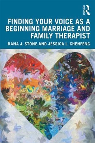 Паперова книга «Finding Your Voice as a Beginning Marriage and Family Therapist», авторів Дана Дж. Стоун, Джессіка Л. Ченфенг - фото №1