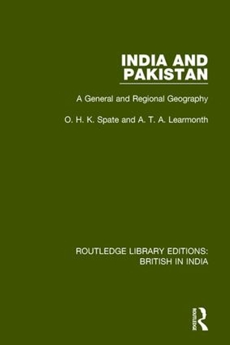 Бумажная книга «India and Pakistan: A General and Regional Geography», авторов А.Т.А. Лирмонт, О.Х.К. Спейт - фото №1