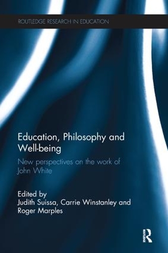 Бумажная книга «Education, Philosophy and Well-being: New perspectives on the work of John White» - фото №1