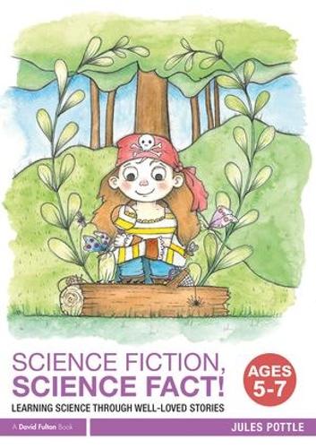 Бумажная книга «Science Fiction, Science Fact! Ages 5-7: Learning Science through Well-Loved Stories», автор Джулс Поттл - фото №1