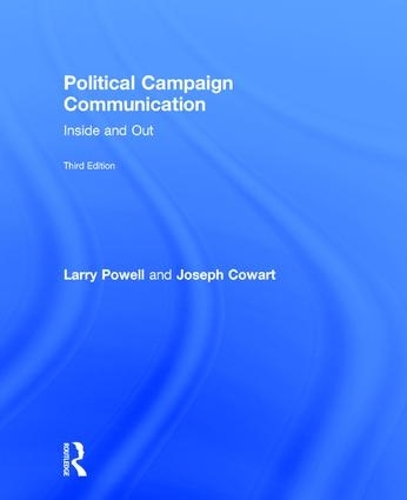 Бумажная книга «Political Campaign Communication: Inside and Out», авторов Джозеф Коварт, Ларри Пауэлл - фото №1