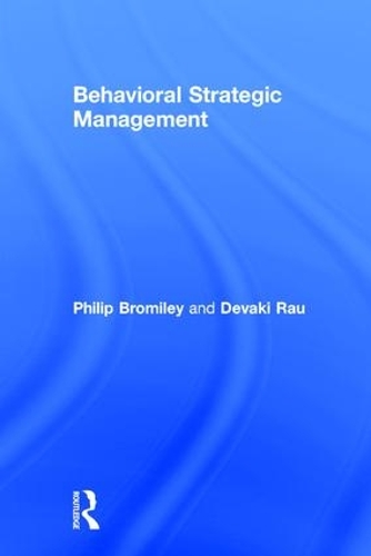 Паперова книга «Behavioral Strategic Management», авторів Девакі Рау, Філіп Бромілі - фото №1