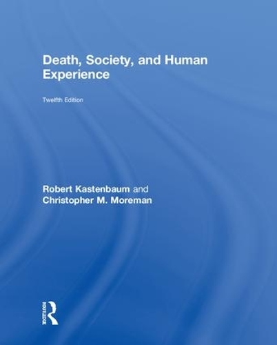 Паперова книга «Death, Society, and Human Experience», авторів Крістофер М. Морман, Роберт Кастенбаум - фото №1
