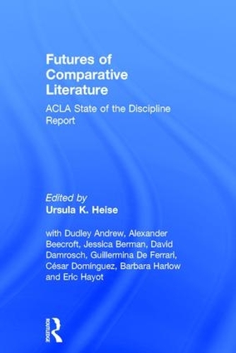 Бумажная книга «Futures of Comparative Literature: ACLA State of the Discipline Report» - фото №1