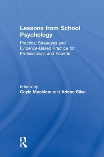 Бумажная книга «Lessons from School Psychology: Practical Strategies and Evidence-Based Practice for Professionals and Parents» - фото №1