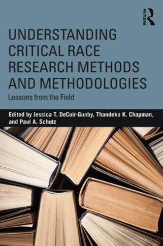 [object Object] «Understanding Critical Race Research Methods and Methodologies: Lessons from the Field» - фото №1