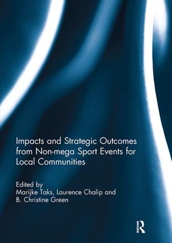 Паперова книга «Impacts and Strategic Outcomes from Non-mega Sport Events for Local Communities» - фото №1
