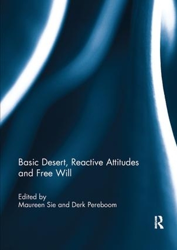 Бумажная книга «Basic Desert, Reactive Attitudes and Free Will» - фото №1