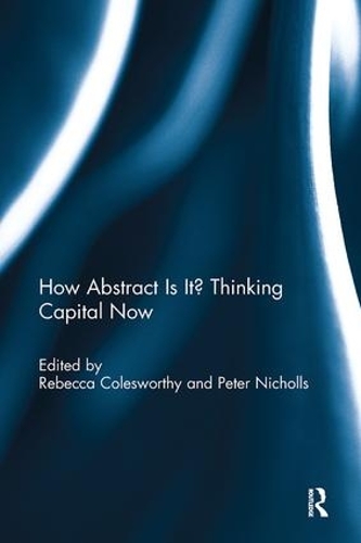 Паперова книга «How Abstract Is It? Thinking Capital Now» - фото №1