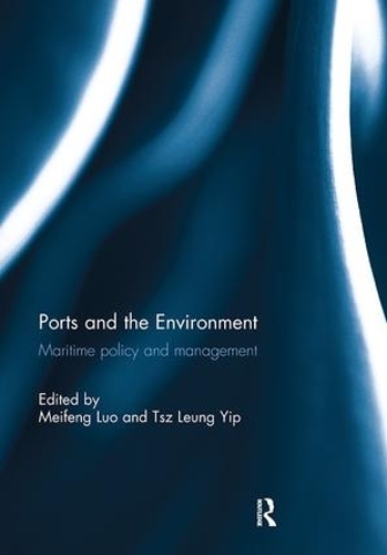 Бумажная книга «Ports and the Environment: Maritime Policy and Management» - фото №1