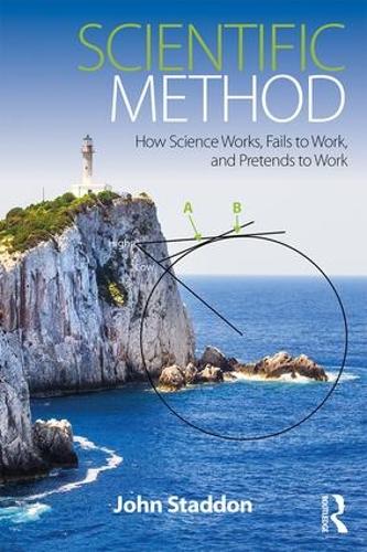 Паперова книга «Scientific Method: How Science Works, Fails to Work, and Pretends to Work», автор Джон Стаддон - фото №1