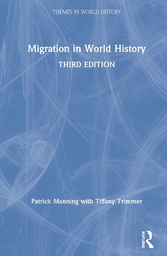 Паперова книга «Migration in World History», авторів Патрік Меннінг, Тіффані Тріммер - фото №1