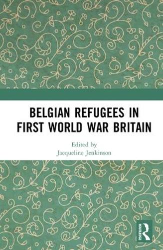 Бумажная книга «Belgian Refugees in First World War Britain» - фото №1