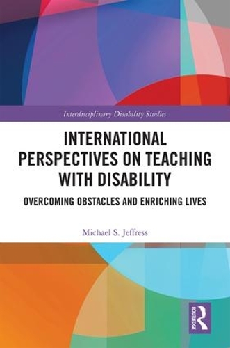 Бумажная книга «International Perspectives on Teaching with Disability: Overcoming Obstacles and Enriching Lives» - фото №1